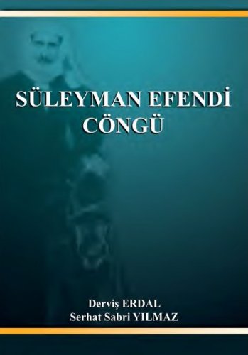 Sivas Kent Arşivi ■Süleyman Efendi Cöngü■