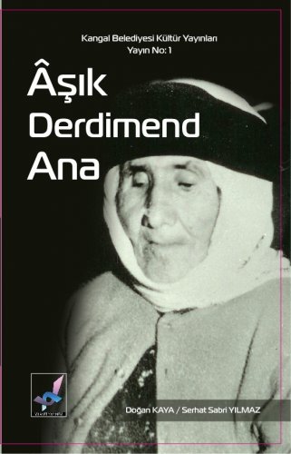 Sivas Kent Arşivi ■Âşık Derdimend Ana■