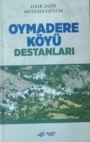 Sivas Kent Arşivi ■Oymadere Köyü Destanları■