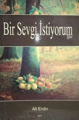 Sivas Kent Arşivi ■Bir Sevgi İstiyorum■ ::Ali Erdin:: ::Yıldızeli::