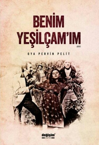 Sivas Kent Arşivi ■Benim Yeşilçam'ım■ Oya Pelit ::Koyulhisar::