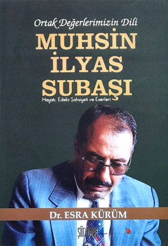 Sivas Kent Arşivi ■Ortak Değerlerimizin Dili Muhsin İlyas Subaşı■ ::dr. esra kürüm::