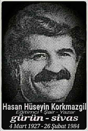 Hasan Hüseyin Korkmazgil :eğitimci, şair - yazar: :::::Gürün:::::
