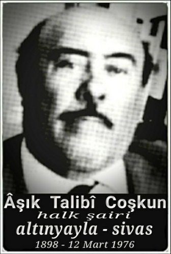 Aşık Talibi Coşkun :halk şairi:: ::::Şarkışla:::::