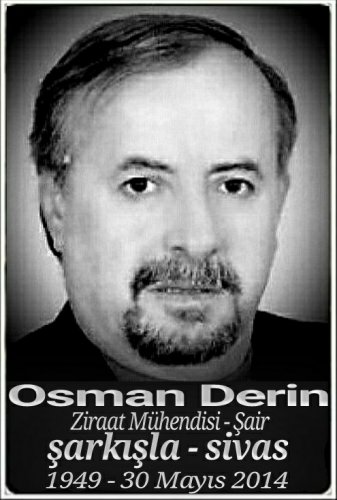 Osman Derin ::ziraat mühendisi - şair:: :::::Şarkışla:::::