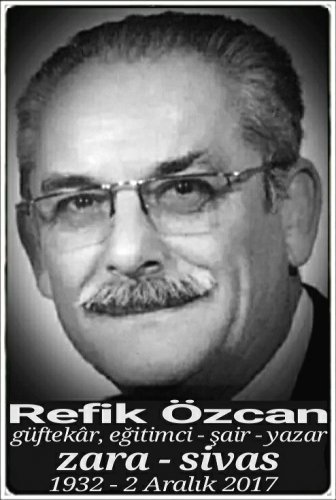 Refik Özcan :güftekâr, eğitimci - şair - yazar: :::::Zara:::::