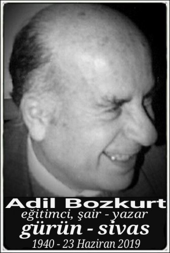 Adil Bozkurt :eğitimci, şair - yazar: :::::Gürün:::::