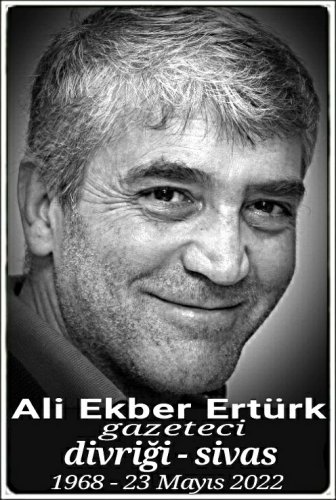 Ali Ekber Ertürk :gazeteci - yazar: :::::Divriği:::::