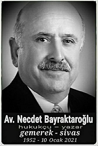 Av. Necdet Bayraktaroğlu :hukukçu - yazar: :::::Gemerek:::::